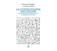 La controteoria dell'acqua. Perché Zodiac non è il Mostro di Firenze e vic...