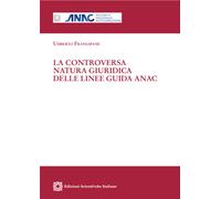 La controversa natura giuridica delle linee guida ANAC - 2022 - E