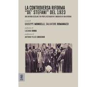 La controversa riforma «De' Stefani» del 1923. Una diatriba secolare tra profili restaurativi e innovativi di una riforma