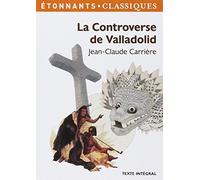 La controverse de Valladolid by Jean-Claude Carriere(2006-09-25)
