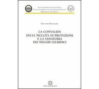 La convalida delle nullità di protezione e la sanatoria dei negozi giuridici