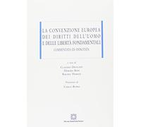 La convenzione europea dei diritti dell'uomo e delle libertà fondamentali commentata ed annotata