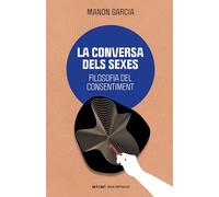 La conversa dels sexes: Filosofia del consentiment: 5