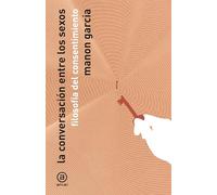 La conversación de los sexos: Filosofía del consentimiento: 6