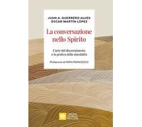 La conversazione nello spirito. L’arte del discernimento e la pratica della sinodalità