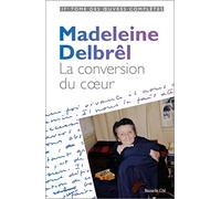 La conversion du coeur: tome XVII des OEuvres complètes