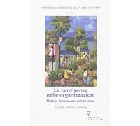 La convivenza nelle organizzazioni. Delega, benessere, valutazione