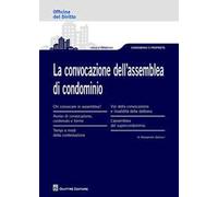 La convocazione dell'assemblea di condominio