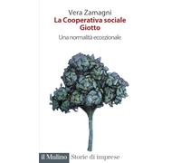 La Cooperativa Sociale Giotto. Una Normalità Eccezionale - - 2024