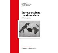 La cooperazione transfrontaliera. Problemi e attualità - 2024 - A
