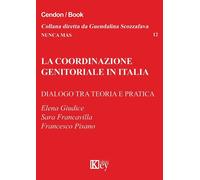 La coordinazione genitoriale in Italia. Dialogo tra teoria e pratica - Pis...