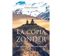 La copia Zonder. Non tutte le cose vanno come vorremmo di Lonny Walker, 2021,