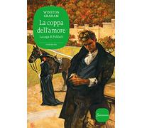 La coppa dell'amore. La saga di Poldark (Vol. 10)
