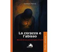 La corazza e l'abisso. Ricordi di una psicoterapia al SerD