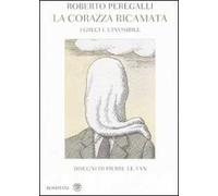 La corazza ricamata. I greci e l'invisibile