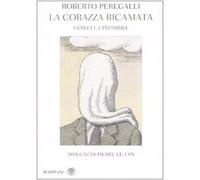 La corazza ricamata. I greci e l'invisibile