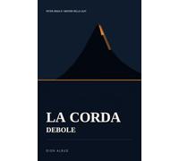 La corda debole: Un giallo ai piedi del Cervino