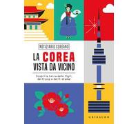 LA COREA VISTA DA VICINO - PERELLI ELEONORA, PERELLI VALENTINA - Gribaudo
