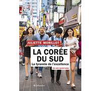 La Corée du Sud en 100 questions: La tyrannie de l'excellence
