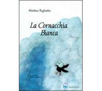 La cornacchia bianca
