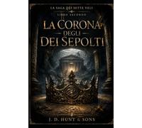 LA CORONA DEGLI DEI SEPOLTI