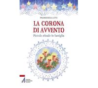La corona di Avvento. Piccolo rituale in famiglia