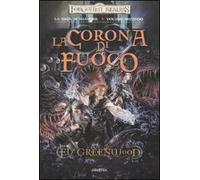 La corona di fuoco. La saga di Shandril. Vol. 2