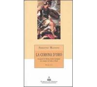 La corona d'oro. La guerra di Roma contro Cartagine tra i misteri di Iside e Cibele