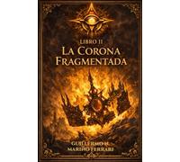LA CORONA FRAGMENTADA