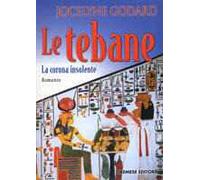 La corona insolente. Le tebane