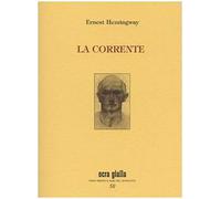 La corrente. Ediz. numerata