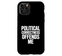 La correttezza politica mi offende Custodia per iPhone 11 Pro