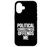 La correttezza politica mi offende Custodia per iPhone 16