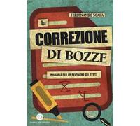 La correzione di bozze. Manuale per la revisione dei testi