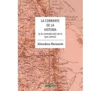 La corriente de la historia: (y la contradicción de lo que somos): 77