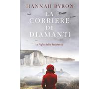La Corriere di Diamanti: Una storia d'amore avvincente durante la Seconda Guerra Mondiale: 2