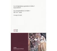 La corrispondenza epistolare in Italia. Convegno di studio (Trieste, 28-29...