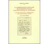 La corrispondenza epistolare tra matematici italiani. Dall'unità d'Italia al Novecento e la figura scientifica e la corrispondenza epistolare di Federico Amodeo
