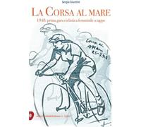 La corsa al mare. 1948: prima gara ciclistica femminile a tappe