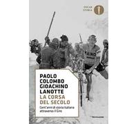 La corsa del secolo. Cent'anni di storia italiana attraverso il Giro