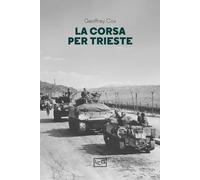 La corsa per Trieste - Cox Geoffrey