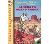 La corsa più pazza d'America! Ediz. illustrata