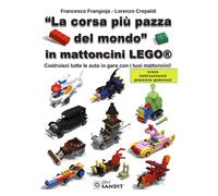 Corsa Più Pazza Del Mondo» In Mattoncini Lego®. Costruisci Tutte Le Auto In Gara