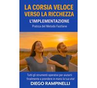La Corsia Veloce verso la Ricchezza - L'implementazione