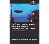 La Corte costituzionale della Repubblica Democratica del Congo: organizzazione e competenze