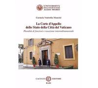 La Corte d'Appello dello Stato della Città del Vaticano. Pluralità di funz...