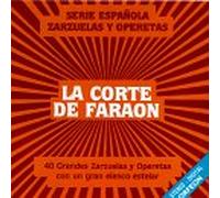 La Corte De Faraon - 40 Grandes Zarzuelas Y Operetas