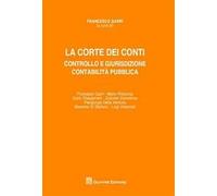 La Corte dei conti. Controllo e giurisdizione. Contabilità pubblica