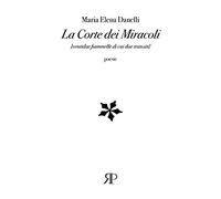 La Corte dei Miracoli. Ventidue fiammelle di cui due transiti