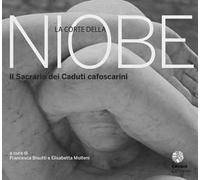 La corte della Niobe. Il Sacrario dei Caduti cafoscarini